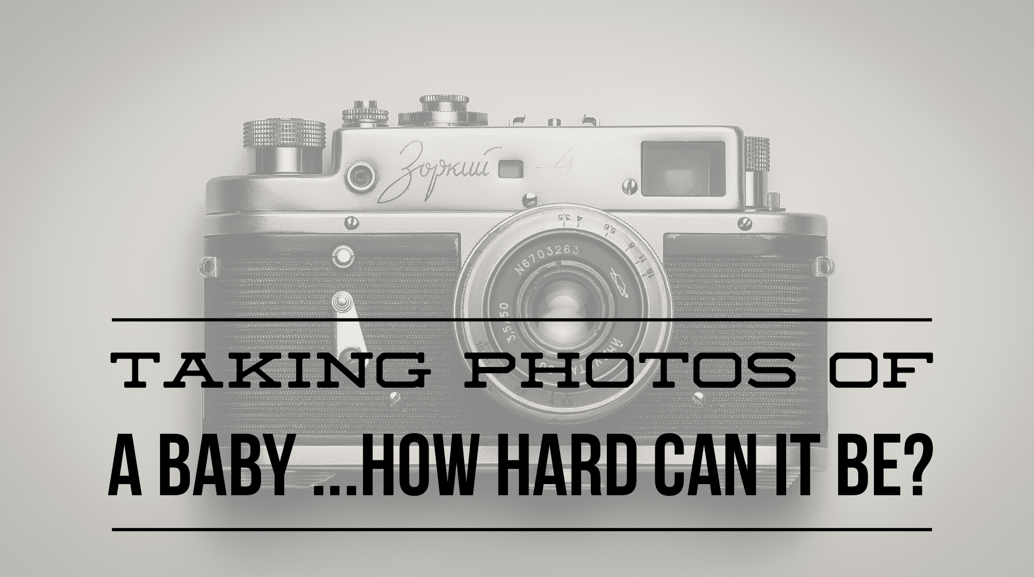 Taking photos of a baby…how hard can it be?