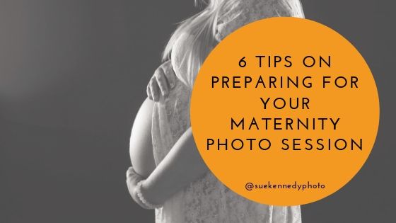 blog image header showing a pregnant bump with the blog title 6 tips on preparing for your maternity photo session by sue kennedy photography