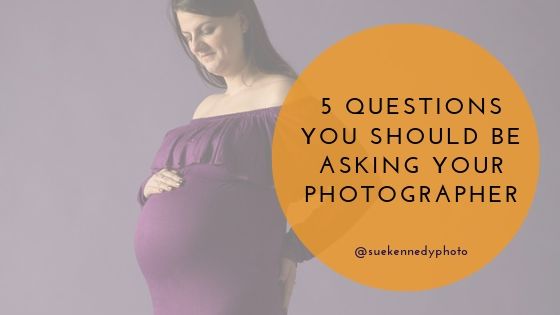 5 Questions You Should Be Asking Your Photographer