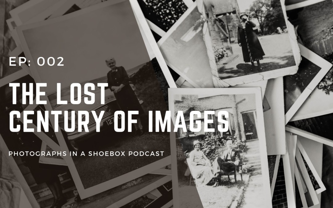 Episode 002 – The Lost Century of Images