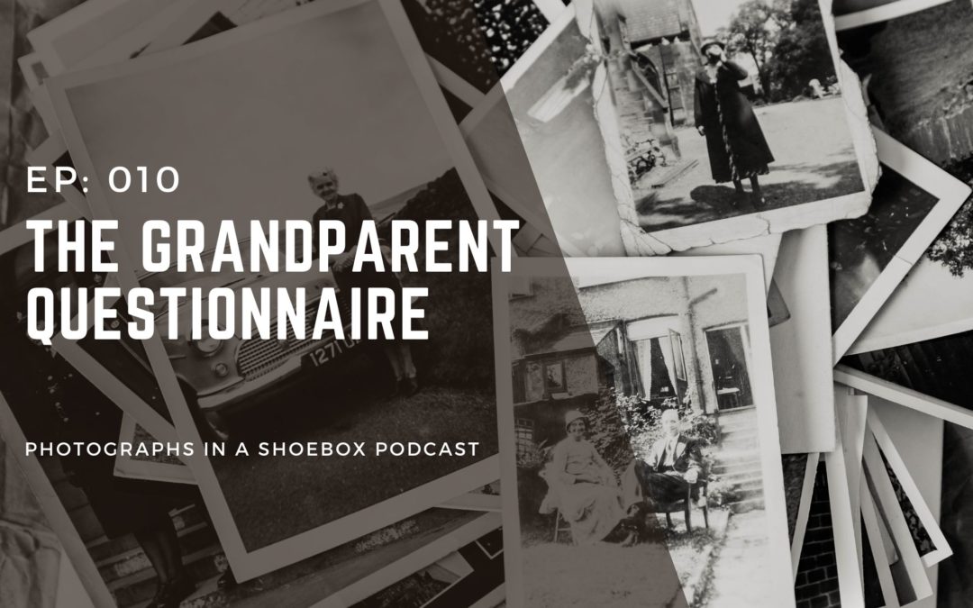 Episode 010 The Grandparent Questionnaire