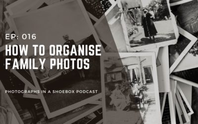 Ep 016  How to Organise Family Photos