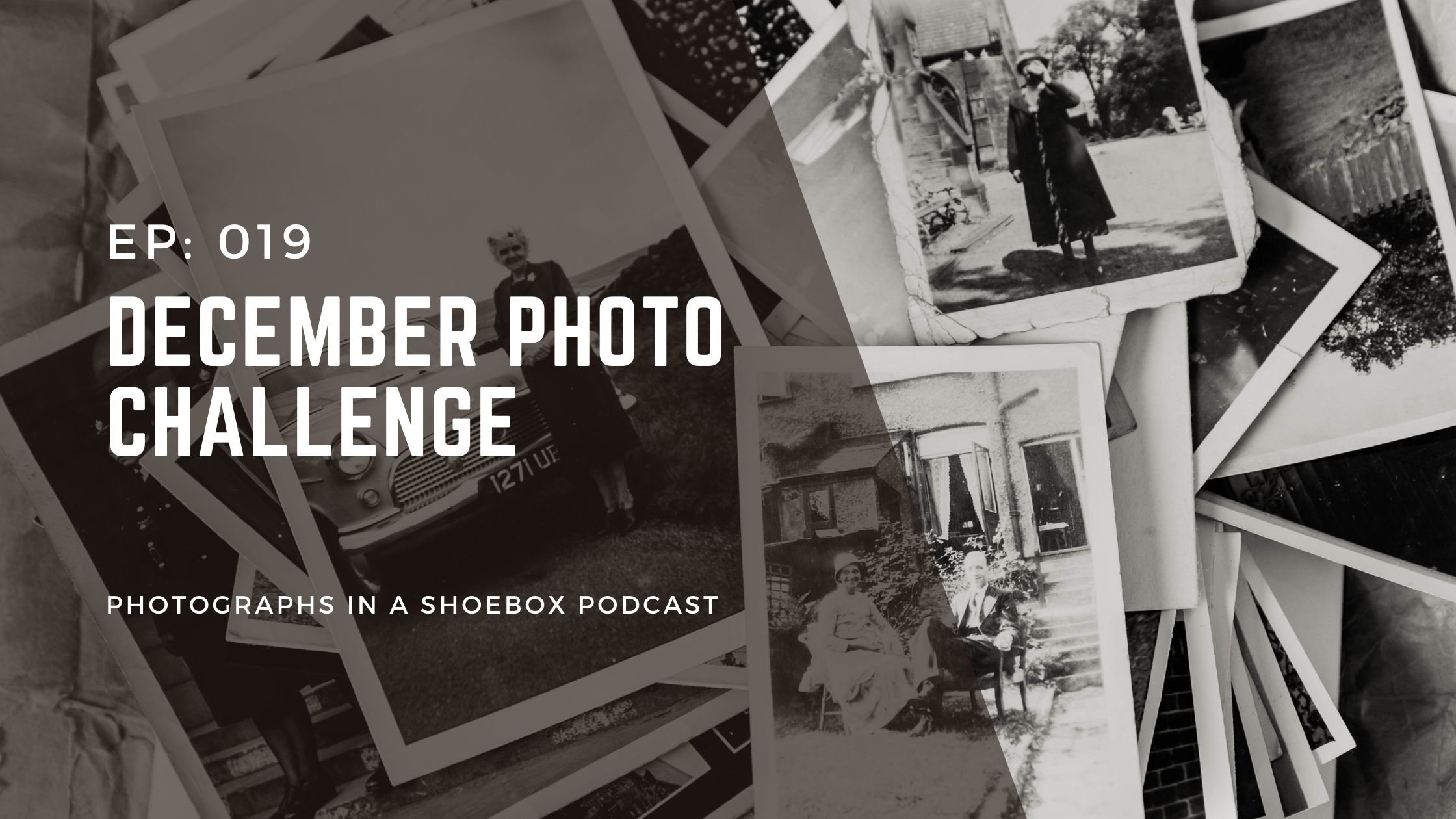 Cover artwork for podcast episode 18 titled December Photo challenge