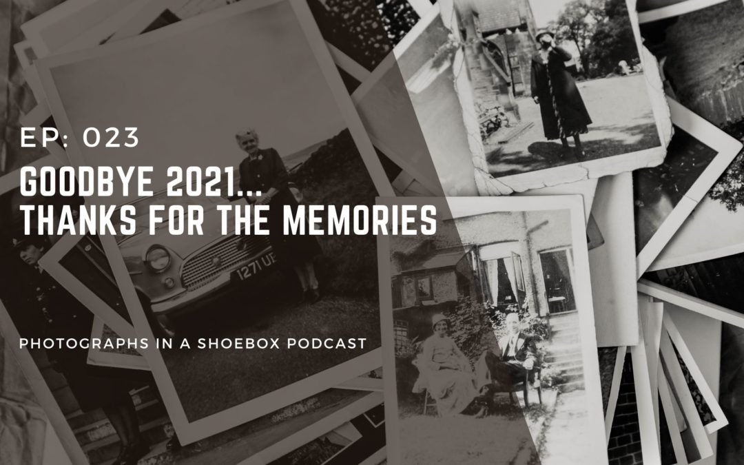 Episode 023: Goodbye 2021 – Thanks for the Memories!