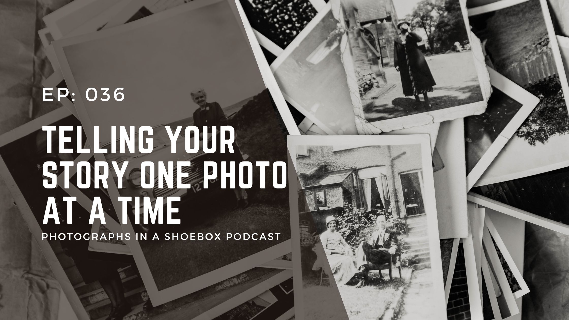 podcast episode cover image for 036 telling your story one photo at a time