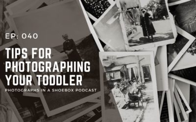 Ep 040 Photographing Your Toddler