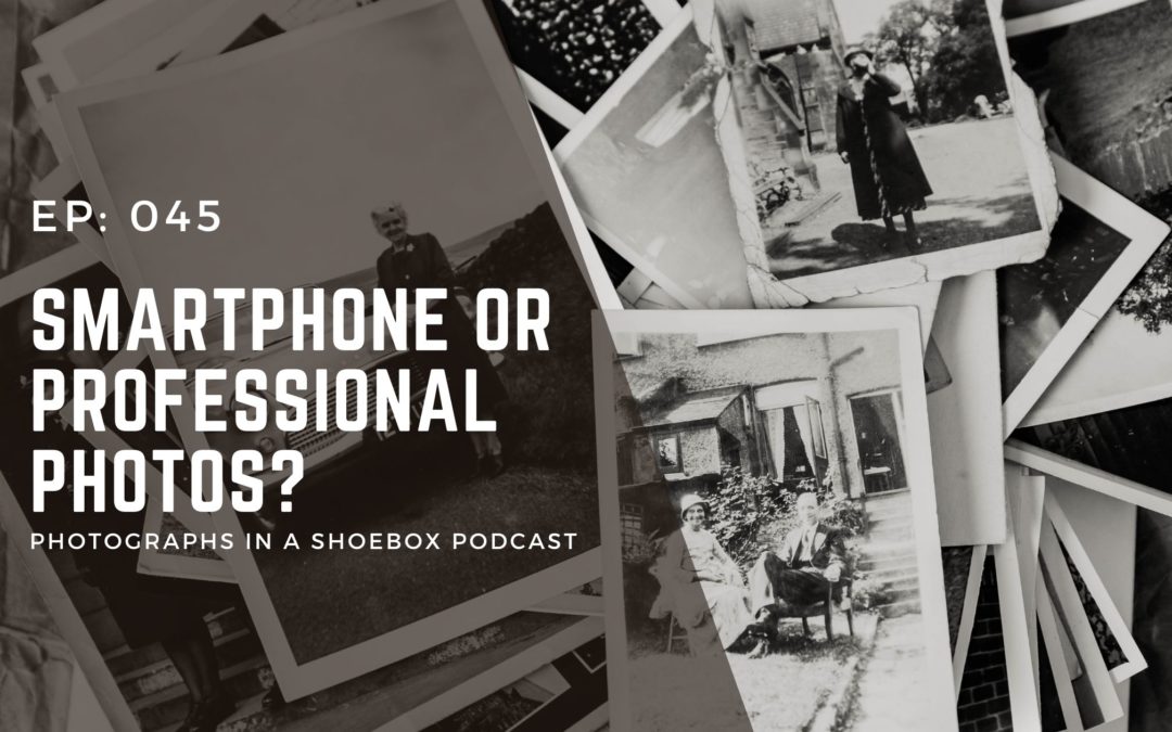 Episode 045: Smartphone or Professional Photos?